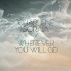 Charlene Soraia/Calling - Wherever You Will Go